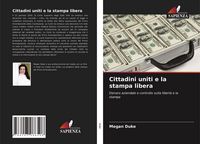 Produktbild: Cittadini uniti e la stampa libera
