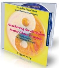 Produktbild: Verankerung der g&ouml;ttlichen Mutter- und Vaterenergien