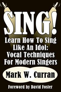 Produktbild: Sing! Learn How To Sing Like An Idol