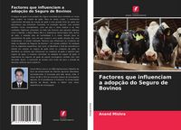 Produktbild: Factores que influenciam a adop&ccedil;&atilde;o do Seguro de Bovinos