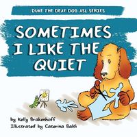 Produktbild: Sometimes I Like the Quiet