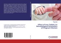 Produktbild: Effect of Iron Tablets on Hematological Parameters of Pregnant Women