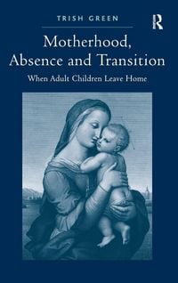 Produktbild: Motherhood, Absence and Transition