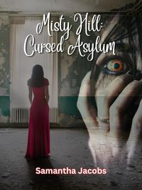 Produktbild: Cursed Asylum (Misty Hill, #1)