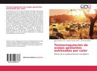Produktbild: Termorregulaci&oacute;n de ovejas gestantes estresadas por calor