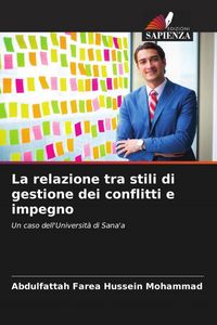 Produktbild: La relazione tra stili di gestione dei conflitti e impegno