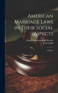 Produktbild: American Marriage Laws in Their Social Aspects