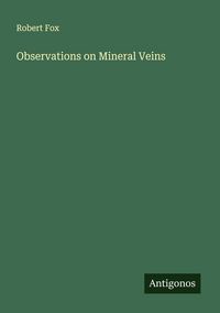 Produktbild: Observations on Mineral Veins