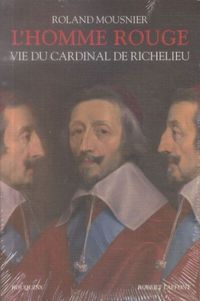 Produktbild: L'homme rouge ou La vie du cardinal de Richelieu : 1585-1642