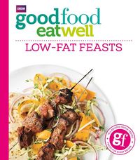 Produktbild: Good Food Eat Well: Low-fat Feasts