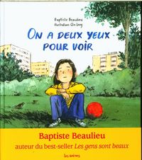 Bild vom Artikel On a deux yeux pour voir vom Autor Baptiste; Qin, Leng Beaulieu