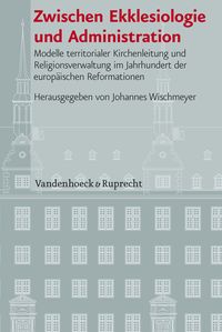Produktbild: Zwischen Ekklesiologie und Administration