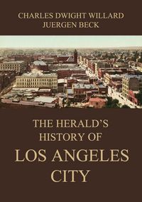Produktbild: The Herald's History of Los Angeles City