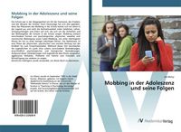 Produktbild: Mobbing in der Adoleszenz und seine Folgen