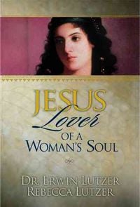 Produktbild: Lutzer, D: Jesus, Lover of a Woman's Soul