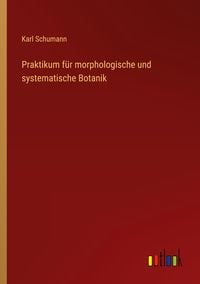 Produktbild: Praktikum f&uuml;r morphologische und systematische Botanik