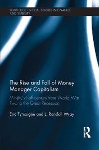 Produktbild: The Rise and Fall of Money Manager Capitalism
