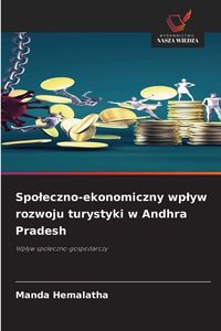 Produktbild: Spo&iquest;eczno-ekonomiczny wp&iquest;yw rozwoju turystyki w Andhra Pradesh