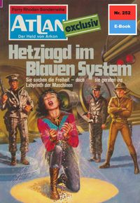 Produktbild: Atlan 252: Hetzjagd im Blauen System