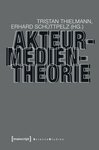 Produktbild: Akteur-Medien-Theorie