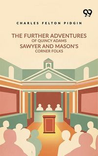 Produktbild: Further Adventures Of Quincy Adams Sawyer And Mason's Corner Folks