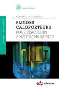 Produktbild: Fluides caloporteurs pour r&eacute;acteurs &agrave; neutrons rapides