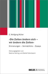 Produktbild: &raquo;Die Zeiten &auml;ndern sich &ndash; wir &auml;ndern die Zeiten&laquo;