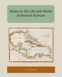 Produktbild: Notes on the Life and Works of Bernard Romans