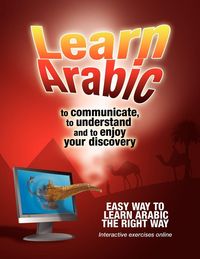 Produktbild: Learn Arabic To communicate, to understand and to enjoy your discovery