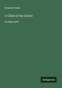 Produktbild: A Child of the Orient