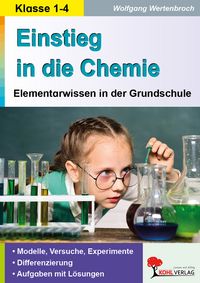 Produktbild: Einstieg in die Chemie / Klasse 1-4