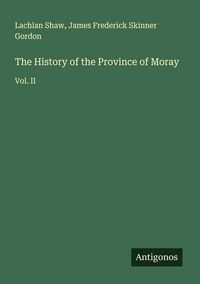 Produktbild: The History of the Province of Moray