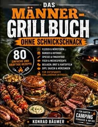 Produktbild: Das M&auml;nner-Grillbuch ohne Schnickschnack