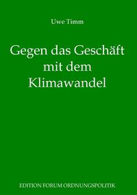 Produktbild: Gegen das Gesch&auml;ft mit dem Klimawandel
