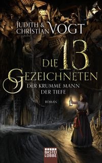 Produktbild: Die dreizehn Gezeichneten - Der Krumme Mann der Tiefe