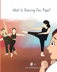 Produktbild: What Is Dancing For, Papa?