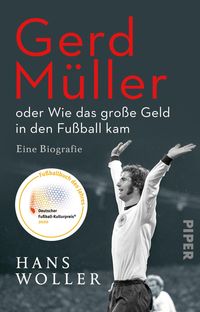 Produktbild: Gerd M&uuml;ller: oder Wie das gro&szlig;e Geld in den Fu&szlig;ball kam