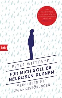 Produktbild: F&uuml;r mich soll es Neurosen regnen