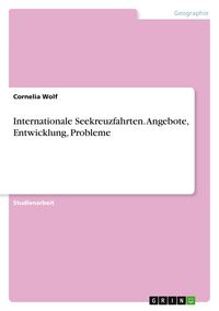 Produktbild: Internationale Seekreuzfahrten. Angebote, Entwicklung, Probleme