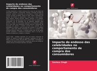 Produktbild: Impacto do endosso das celebridades no comportamento de compra dos consumidores