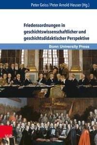 Produktbild: Friedensordnungen in geschichtswissenschaftlicher und geschichtsdidaktischer Perspektive