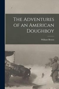 Produktbild: The Adventures of an American Doughboy
