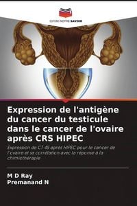 Produktbild: Expression de l'antig&egrave;ne du cancer du testicule dans le cancer de l'ovaire apr&egrave;s CRS HIPEC