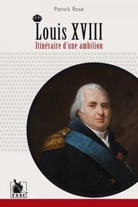 Produktbild: Louis XVIII ; Itineraire D'Une Ambition