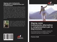 Produktbild: Qigong come trattamento alternativo e complementare per la depressione