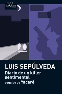 Produktbild: Diario de un killer sentimental - seguido de Yacar&eacute;