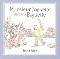 Produktbild: Monsieur Saguette and His Baguette