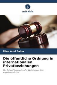 Produktbild: Die &ouml;ffentliche Ordnung in internationalen Privatbeziehungen