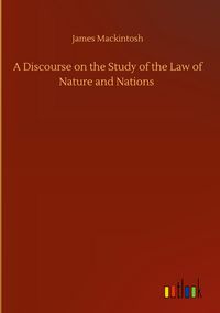 Produktbild: A Discourse on the Study of the Law of Nature and Nations