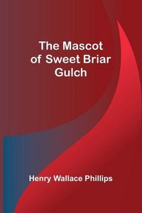 Produktbild: The Mascot of Sweet Briar Gulch
